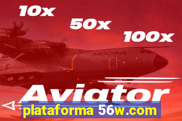 plataforma 56w.com